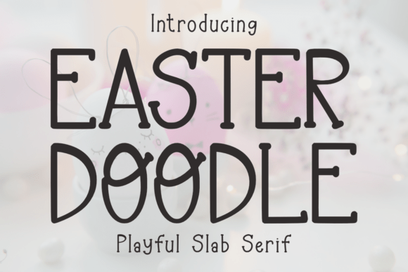 Easter Doodle: A Joyful Slab Serif for Web Design