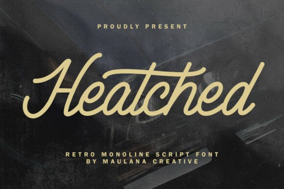 Heatched: A Retro Script Font for Bold Branding