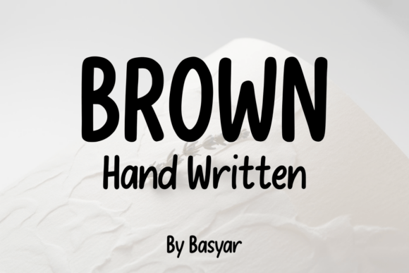 Why Brown Hand Written Became My Favorite Font for Casual Branding