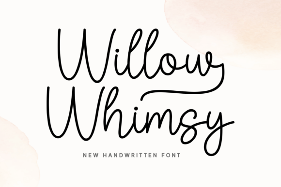 Willow Whimsy: The Modern Handwritten Font That Flows Through Your Campaigns